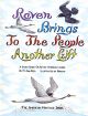 Raven Brings To The People Another Gift