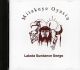 Mitakuye Oyasin - Lakota Sundance Songs
