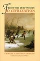 From the Deep Woods to Civilization