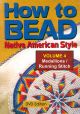 How to Bead Volume 4: Medallions/Running Stitch