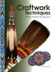 Craftwork Techniques of the Native Americans