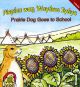 Pispíza wan Wayáwa Iyáye | Prairie Dog Goes to School