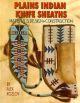 Plains Indian Knife Sheaths