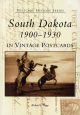 South Dakota 1900-1930 in Vintage Postcards