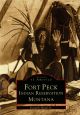 Fort Peck Indian Reservation: Montana
