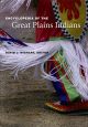 Encyclopedia of the Great Plains Indians