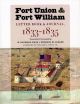 Fort Union & Fort William: Letter Book & Journal, 1833-1835