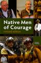 Native Men of Courage